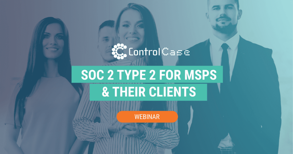 SOC 2 Type 2 MSPs & Their Clients Webinar