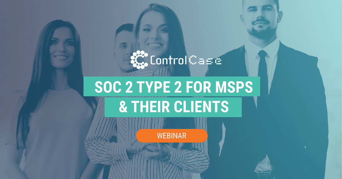 SOC 2 Type 2 For MSPs & Their Clients Webinar